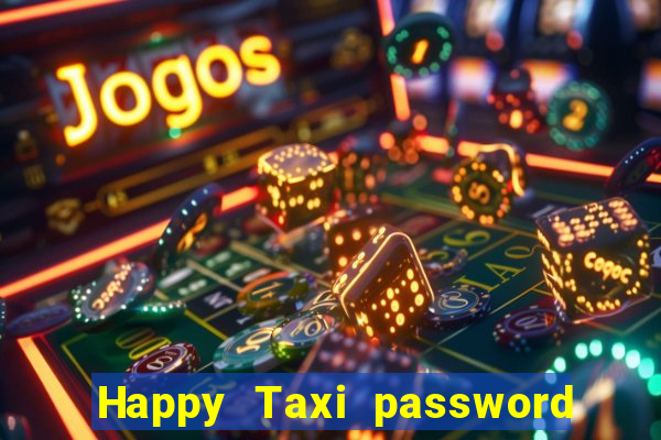 Happy Taxi password road 96 road 96 senha do cofre